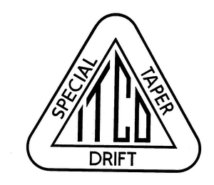ITCO-SPECIAL TAPER DRIFT