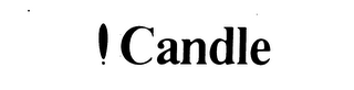 ! CANDLE