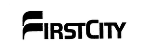 FIRST CITY