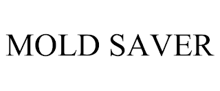 MOLD SAVER