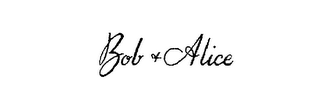 BOB & ALICE