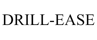 DRILL-EASE