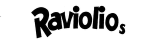 RAVIOLIOS