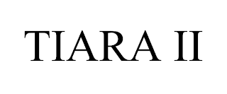 TIARA II