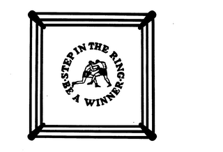 STEP IN THE RING.BE A WINNER.