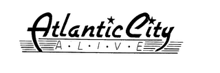 ATLANTIC CITY A.L.I.V.E