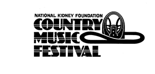 NATIONAL KIDNEY FOUNDATION COUNTRY MUSIC FESTIVAL