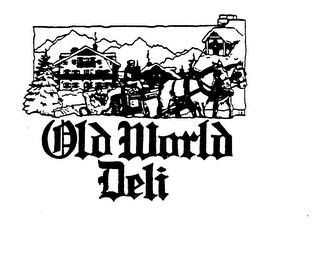 OLD WORLD DELI