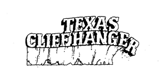 TEXAS CLIFFHANGER
