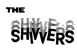 THE SHIVVERS