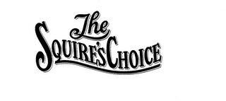 THE SQUIRE'S CHOICE
