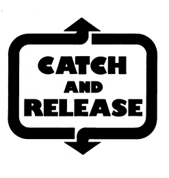 CATCH AND RELEASE