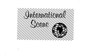 INTERNATIONAL SCENE