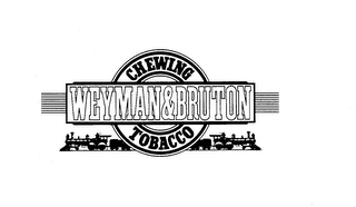 WEYMAN & BRUTON CHEWING TOBACCO