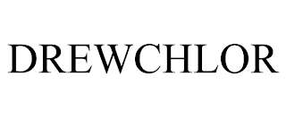 DREWCHLOR