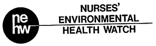 NEHW NURSES' ENVIRONMENTAL HEALTH WATCH