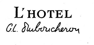 L'HOTEL G.L. DUBOUCHERON