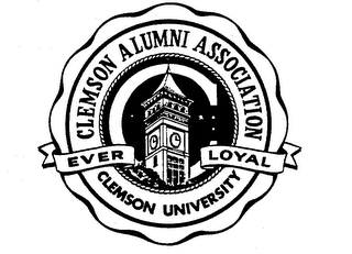 CLEMSON ALUMNI ASSOCIATION EVER LOYAL CLEMSON UNIVERSITY