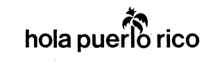 HOLA PUERTO RICO