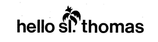 HELLO ST. THOMAS