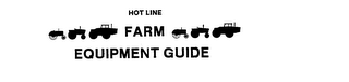 HOT LINE FARM EQUIPMENT GUIDE
