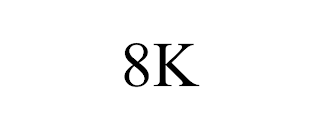 8K
