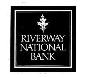 RIVERWAY NATIONAL BANK