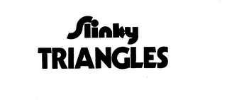 SLINKY TRIANGLES