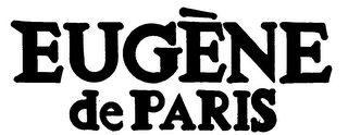 EUGENE DE PARIS