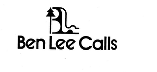 BL BEN LEE CALLS