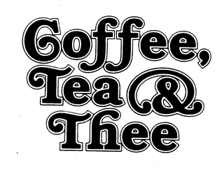 COFFEE, TEA & THEE