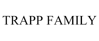 TRAPP FAMILY