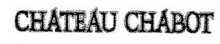 CHATEAU CHABOT