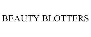 BEAUTY BLOTTERS