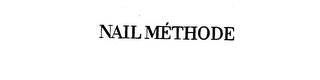 NAIL METHODE