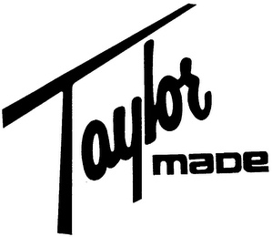 TAYLOR MADE