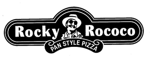 ROCKY ROCOCO PAN STYLE PIZZA