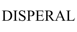 DISPERAL