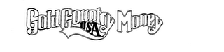 GOLD COUNTRY MONEY USA