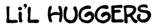 LI'L HUGGERS