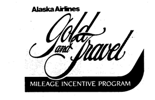 ALASKA AIRLINES GOLD AND TRAVEL MILEAGE INCENTIVE PROGRAM