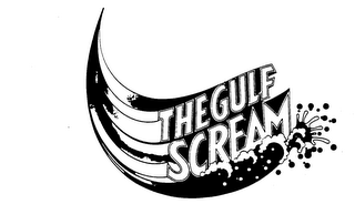 THE GULF SCREAM