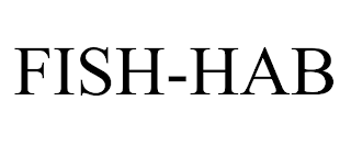 FISH-HAB