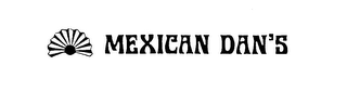 MEXICAN DAN'S
