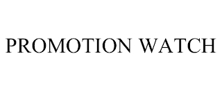 PROMOTION WATCH
