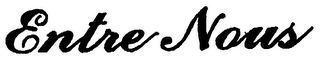 ENTRE NOUS
