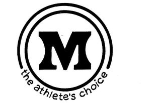 M THE ATHLETE'S CHOICE