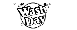 WASH DAY