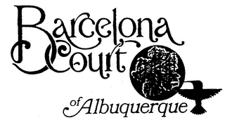 BARCELONA COURT OF ALBUQUERQUE