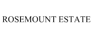 ROSEMOUNT ESTATE
